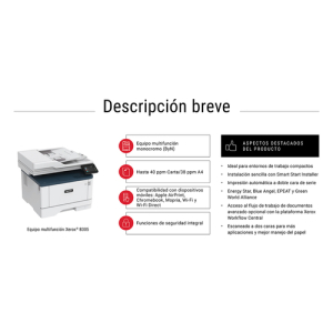 Xerox B305 A4 38 ppm Inalámbrica a doble cara Copia/impresión/escaneado/fax PS3 PCL5e/6 2 bandejas 350 hojas