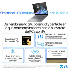 HP OmniBook X 14-fe0008ns Copilot+ PC Qualcomm Snapdragon X1E-78-100 Portátil 35,6 cm (14") Pantalla táctil 2.2K 16 GB LPDDR5x-SDRAM 1 TB SSD Wi-Fi 6E (802.11ax) Windows 11 Home Gris HP OmniBook X 14-fe0008ns Copilot+ PC Qualcomm Snapdragon X1E-78-100 Portátil 35,6 cm (14") Pantalla táctil 2.2K 16 GB LPDDR5x-SDRAM 1 TB SSD Wi-Fi 6E (802.11ax) Windows 11 Home Gris