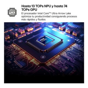 LG Gram 14Z90T Intel Core Ultra 7 255H Portátil 35,6 cm (14") WUXGA 32 GB LPDDR5x-SDRAM 1 TB SSD Wi-Fi 6E (802.11ax) Windows 11 Pro Español Negro LG Gram 14Z90T Intel Core Ultra 7 255H Portátil 35,6 cm (14") WUXGA 32 GB LPDDR5x-SDRAM 1 TB SSD Wi-Fi 6E (802.11ax) Windows 11 Pro Español Negro